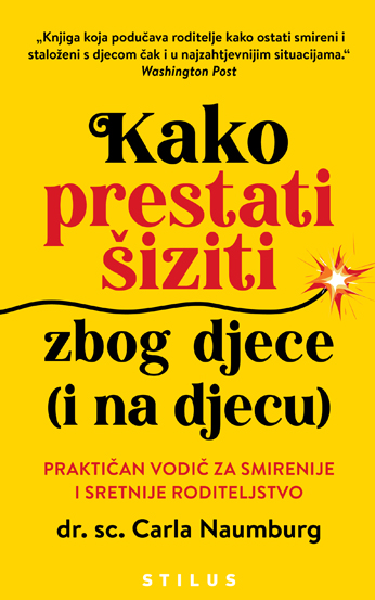 Kako prestati šiziti zbog djece
