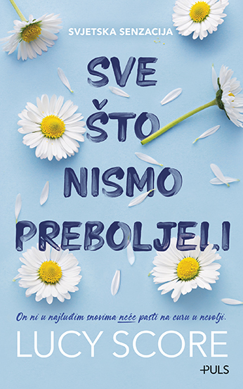 Sve što nismo preboljeli