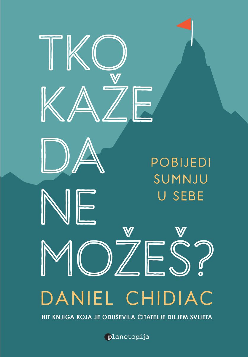 Tko kaže da ne možeš?