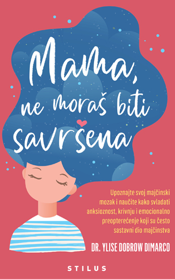 Mama, ne moraš biti savršena - Slika 2