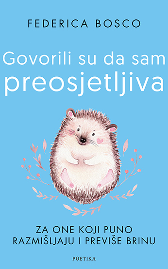 Govorili su da sam preosjetljiva