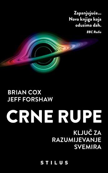 Crne rupe: Ključ za razumijevanje svemira